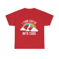 I Turn Coffee Into Code Graphic Tee Shirt, S-5XL