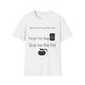 Funny Coffee Lover T-Shirt, Great for Baristas, Coffee Enthusiasts, Gift for