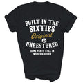 Built In The Sixties Original And Unrestored Unisex Shirt Gift