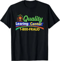 Retro Funny Sarcastic Quality Learning Center School Quote T-Shirt