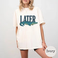 Later Gator Shirt, Funny Alligator Shirt, Southern Saying Tee, Retro Gator Shirt