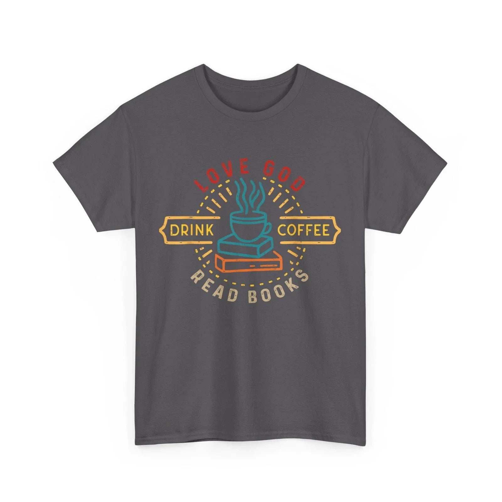 Love God Drink Coffee Read Books Lovers Women Men Vintage Shirt