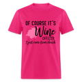 Of Course It's Wine Officer I Just Came From Church T-Shirt