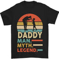 Daddy Man Myth Legend Funny Fathers Day Mens T-Shirt 100% Cotton