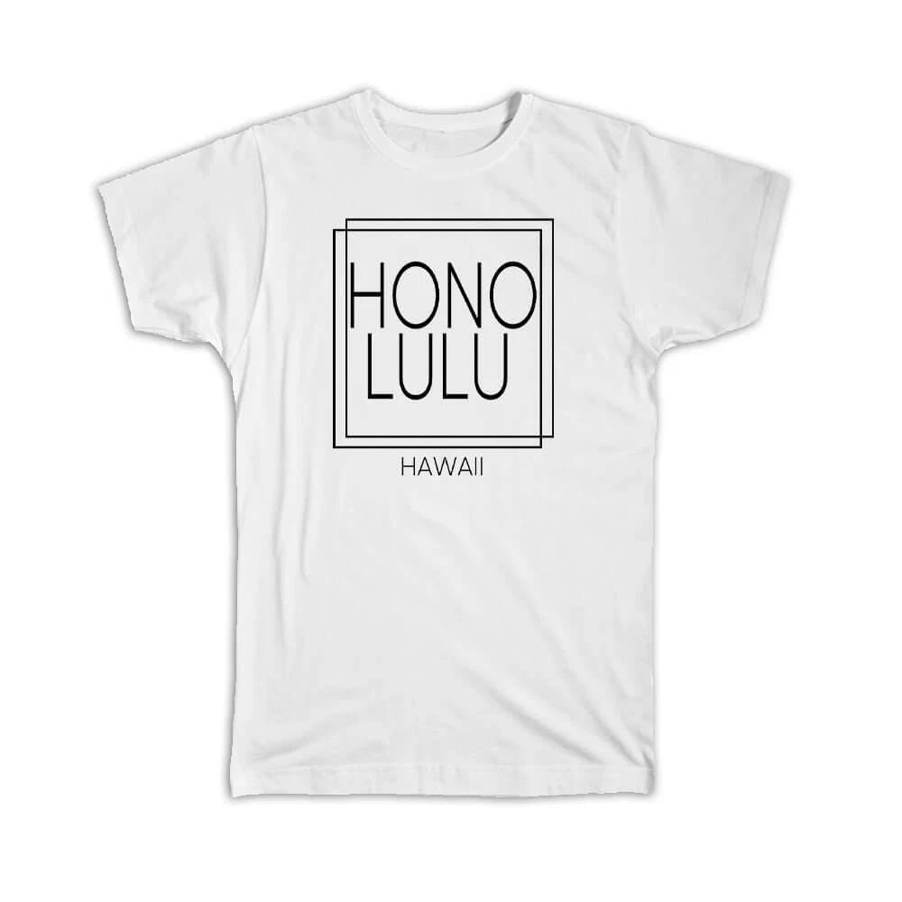 Gift T-Shirt : HONOLULU Hawaii Square Modern Minimalist Font