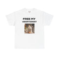 "FREE MY ABORTIONIST" Cat Tee, Funny Gift, Meme Shirt, LGBTQ+, Unique Humor
