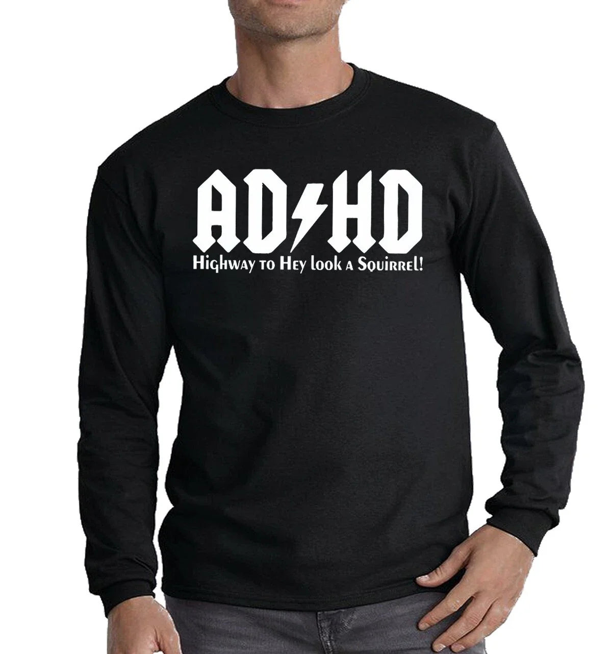 AD HD Long Sleeve T-Shirt Mens Funny Joke Novelty Gift Present Top