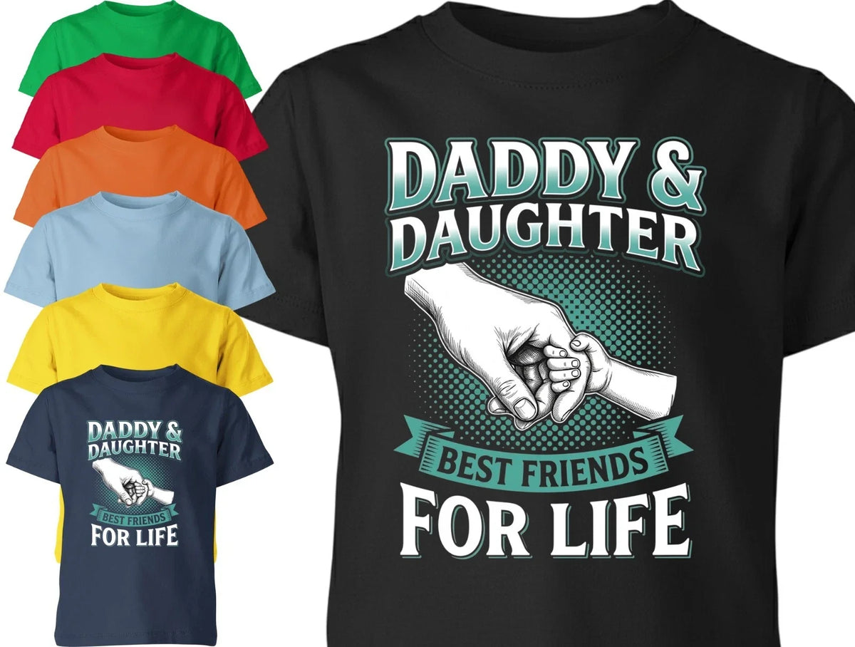 Daddy And Daughter Best Friends For Life  T shirt Matching Dad Fathers Day Gift