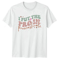 Put The Pro In Procrastinate T-Shirt Funny Humor Birthday Gift For Him And Her
