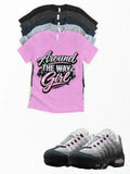 Max 95 Pink Foam Around the way Sneaker Matching T-Shirt Sneakerhead Streetwear