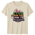 Its Cute How You Think Womens T-Shirt Sarcastic Quotes Humor Birthday Gift