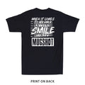 When It Comes to My Child I Will Smile in My Mugshot Men's T-Shirt (On Back)