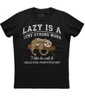Lazy Is A Very Strong Word Sloth Panda Unisexs Short Sleeve Cotton Black T-shirt