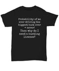 Funny Buck Hunting T-Shirt-Cotton Casual Wear For Him-For Her-Silly-Sarcastic Hu