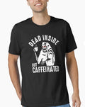 Dead Inside But Caffeinated Coffee and Death Skeleton T-Shirt