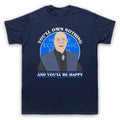 KLAUS SCHWAB WEF OWN NOTHING AND BE HAPPY ECONOMIC MENS & WOMENS T-SHIRT