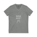 Wine Not? V-Neck Tee for Wine Lovers, Funny Gift, Casual Wear, Summer Fashion,