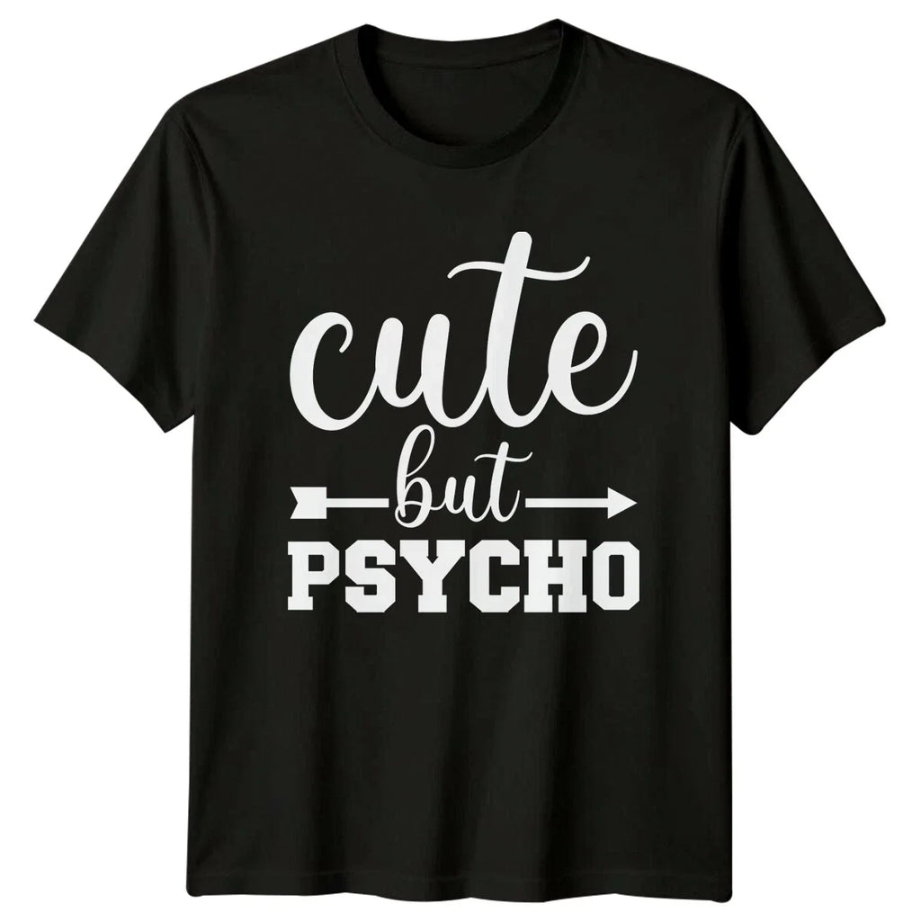 Cute But Psycho Arrow Design Sarcastic Women's Men's Graphic T-Shirt