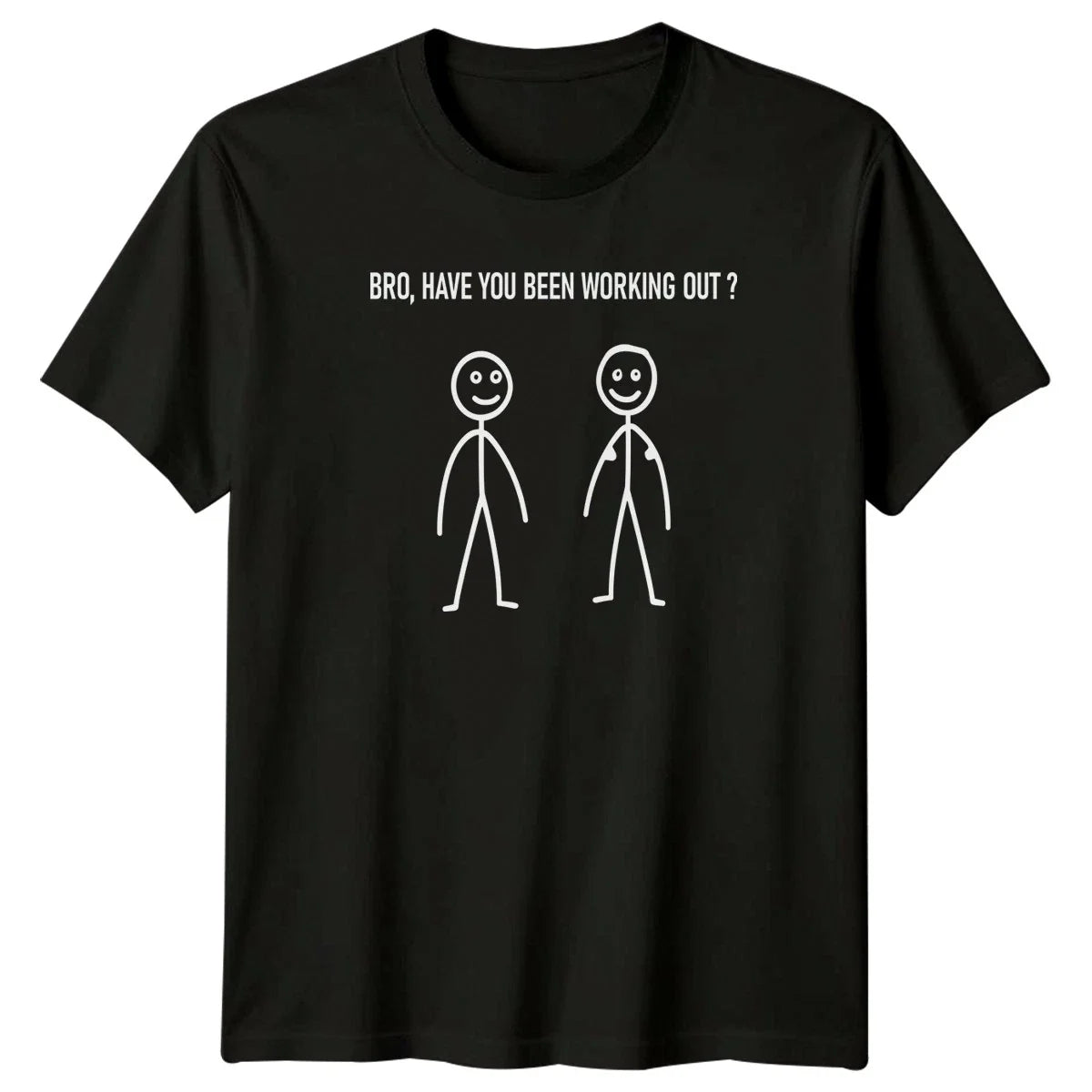 Bro Have You Been Mens T-Shirt Gym Fitness Gift For Him