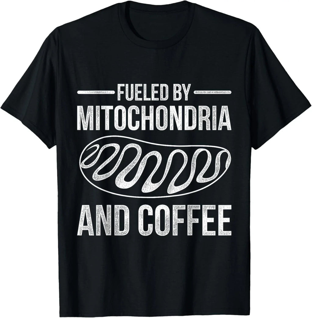 Fueled By Mitochondria And Coffee Biology Gift Unisex T-Shirt