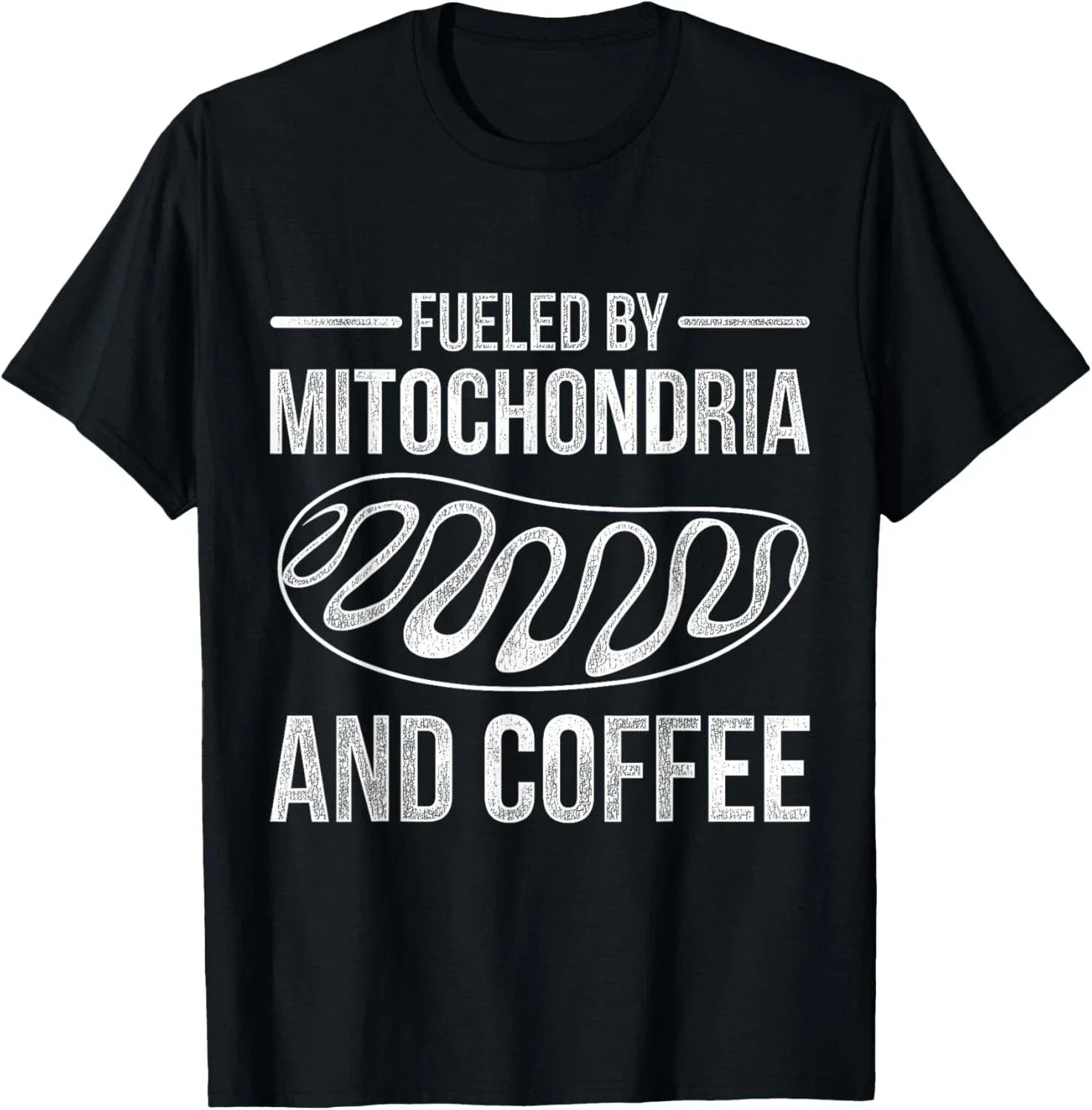 Fueled By Mitochondria And Coffee Biology Gift Unisex T-Shirt