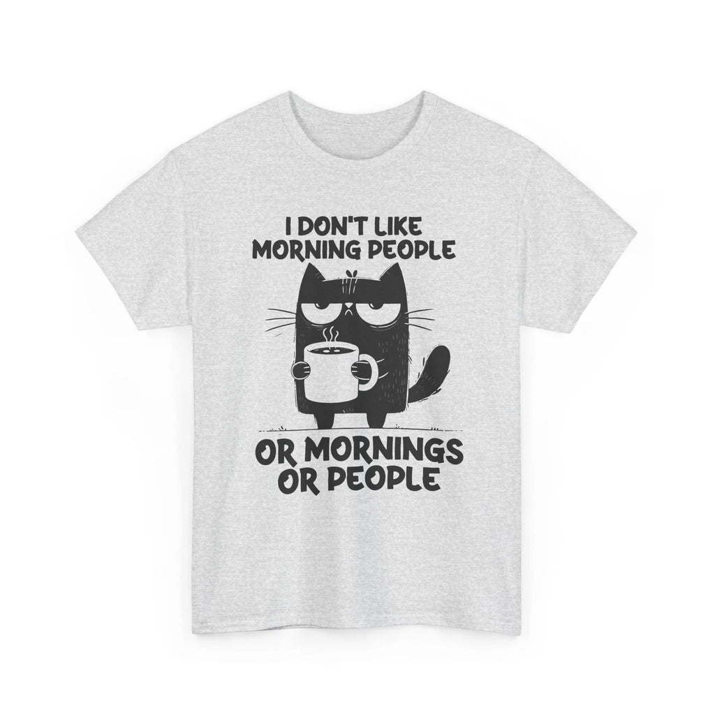 I Don't Like Morning People Or Mornings Shirt Funny Grumpy Cat Coffee Lover Gift