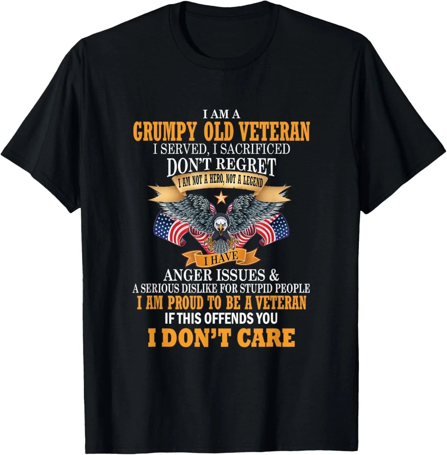I Am A Grumpy Old Veteran I Served I Sacrificed Gift Unisex T-Shirt