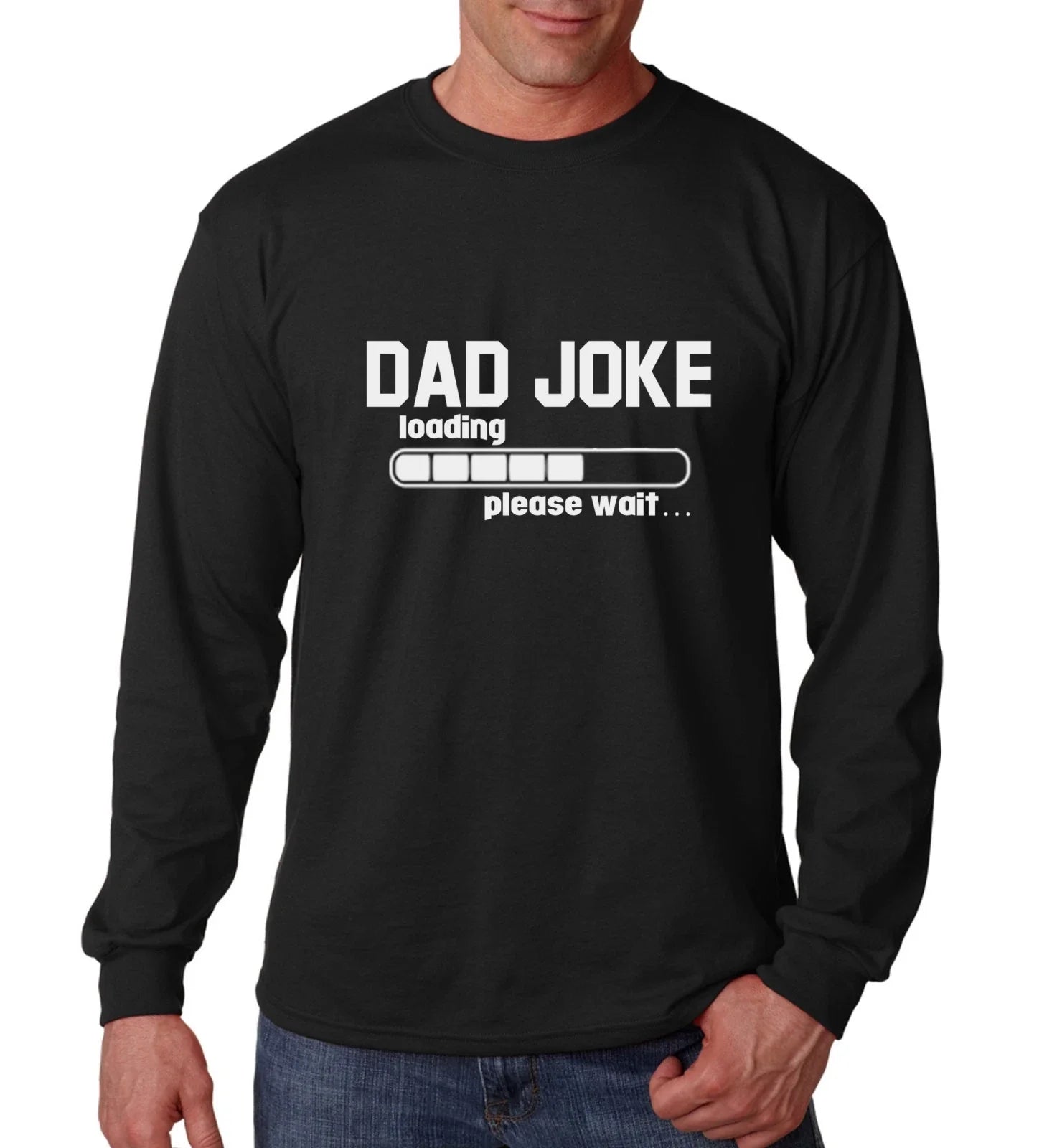 Dad Joke Please Wait Long Sleeve T Shirt Funny Christmas Gift for Husband Father