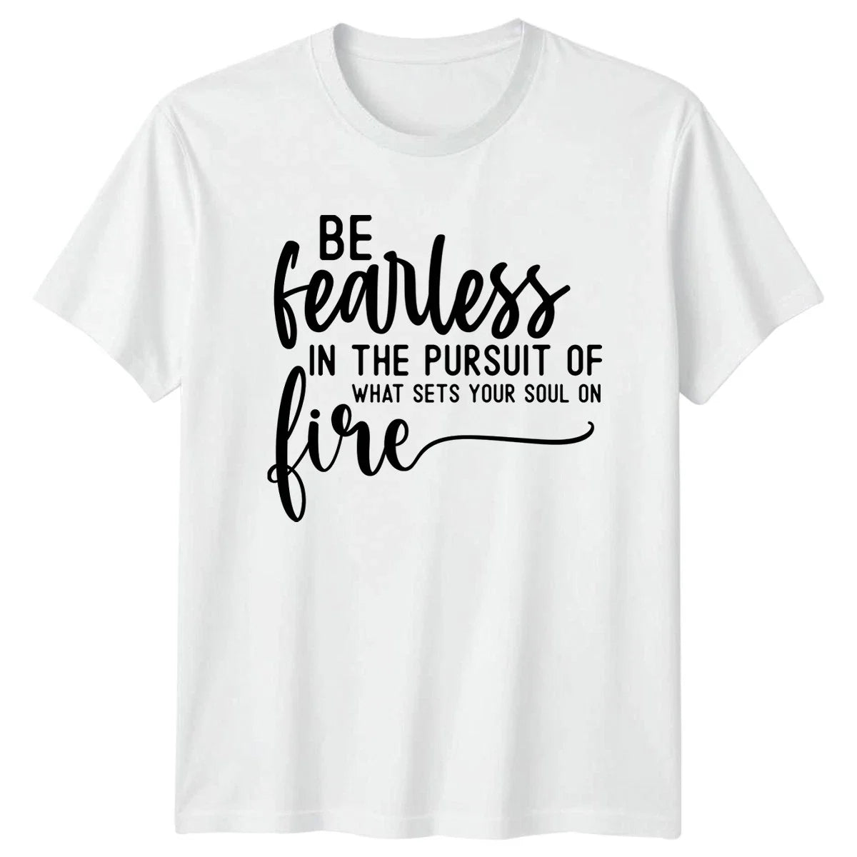 Be Fearless In The T-Shirt Self-Empowerment Motivational Gift For Him And Her