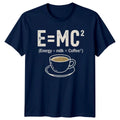 E Mc2 Energy Milk X T-Shirt Science Humor Coffee Birthday Gift For Him And Her