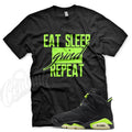 Black EAT SLEEP T Shirt for J1 6 Electric Green Dunkman 18 Force VaporMax