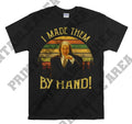 Scary Movie I Made Them By Hand Movie Hoodie Tshirt Men Women Unisex MO391