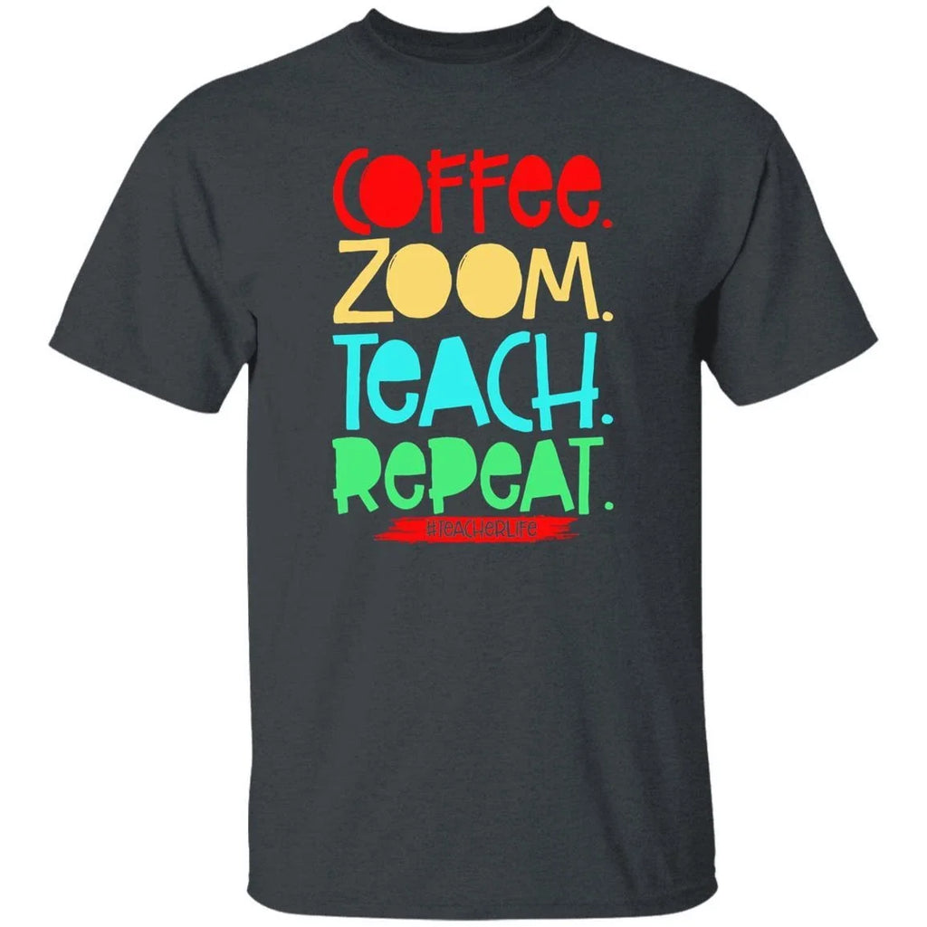 Coffee zoom teach repeat teacher life Unisex shirt gift black dark heather