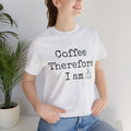 Coffee Lovers Shirt, Funny Shirt, Gift Shirt, Funny Gift Shirt, Coffee T-Shirt