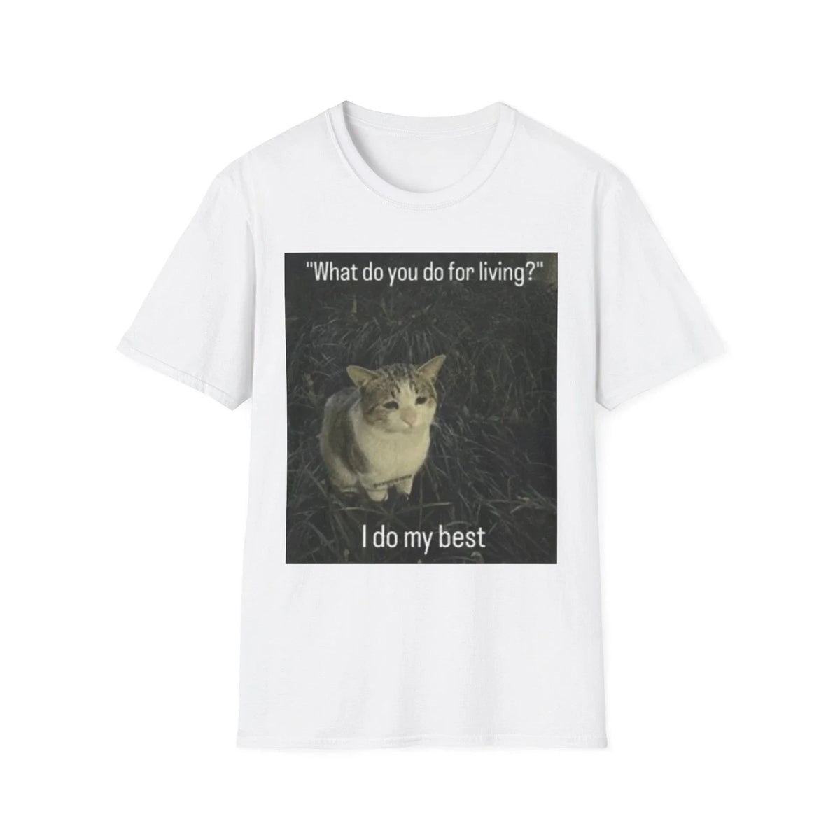 I Do My Best Cat Meme T-Shirt | Funny Cat Quote Tee