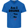 Am I Drunk Funny Beer Alcohol Wine Guiness Mens V-Neck Cotton T-Shirt