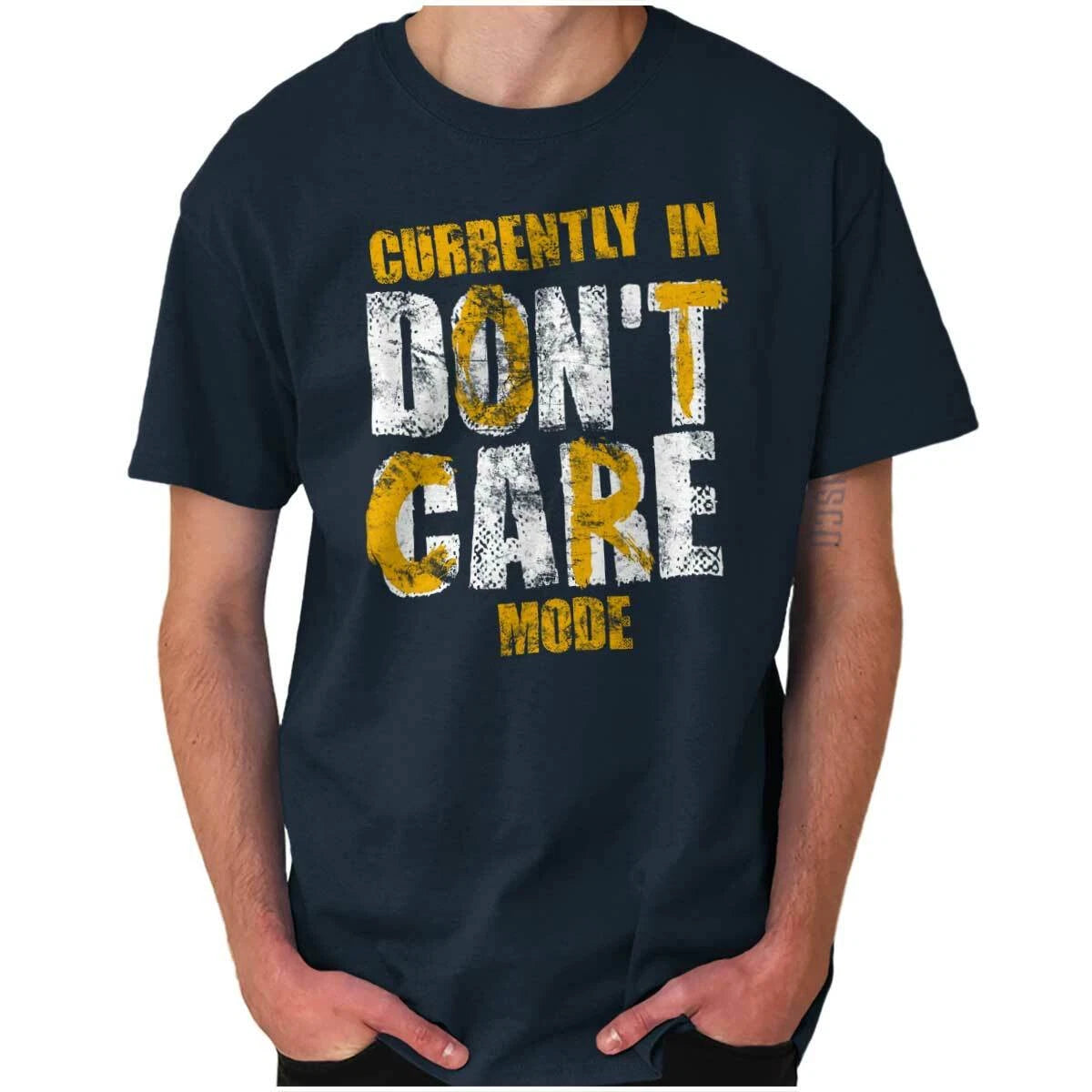 Don't Care Mode Funny Lazy Attitude Mood Womens or Mens Crewneck T Shirt Tee