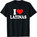 I Love Latinas Heart Love Latinas Hispanic Pride Graphic T-Shirt