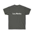 Unisex Ultra Cotton Tee graphic slogan lazy monday tshirt