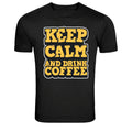 Keep Calm And Drink Coffee Funny Coffee Lover T-Shirt