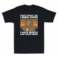 Know Bear Do What People Shirt T Drink Things Hate Coffee I Vintage Men's That's