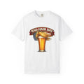 Bad Hair Day beer pint T-Shirt | Funny Beer Graphic Tee, Bar Drinking Shirt