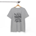 Legendary Funny T-Shirt - Wine loading please wait Shirt