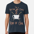 I'm A Coffee And Knitting Kind of Girl T-Shirt S-5XL Best T-Shirt