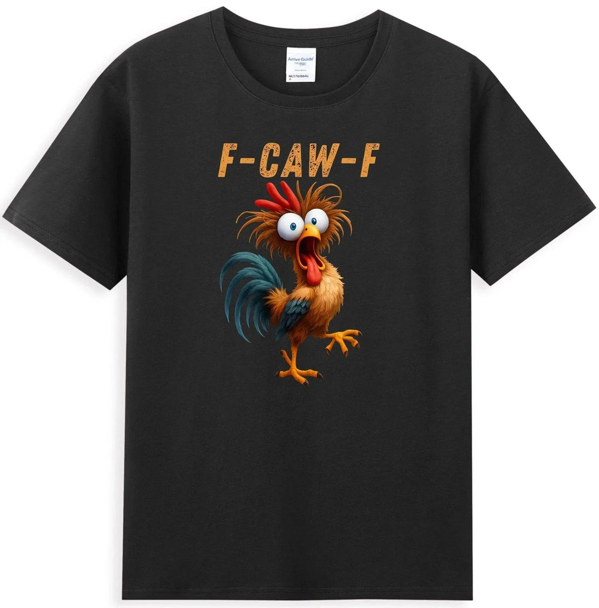F-Caw-F Funny Rooster Chicken Meme Humor Quote Joke Graphic T-Shirt Unisex S-5XL