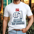 I’m #1 So Why Try Harder Funny Lazy Humor T Shirt Sarcastic Quote Unisex Tee Top