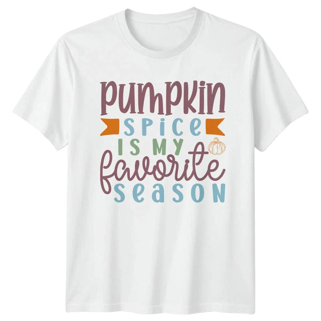 Pumpkin Spice Is My Favorite Unisex T-Shirt Autumn Birthday Gift For Him And Her