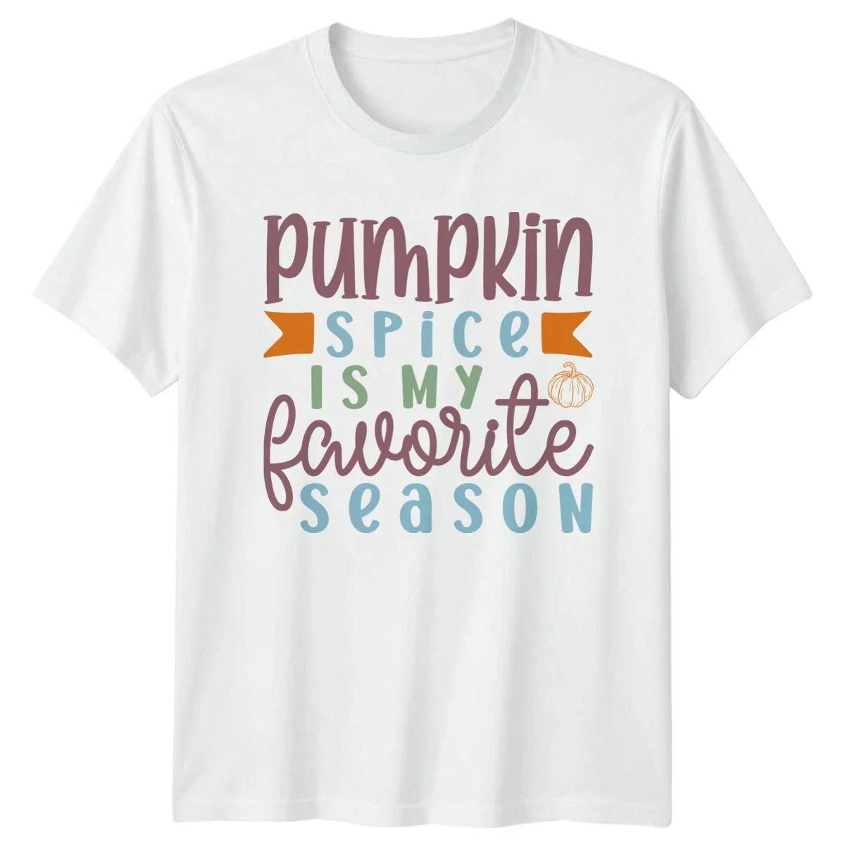 Pumpkin Spice Is My Favorite Unisex T-Shirt Autumn Birthday Gift For Him And Her