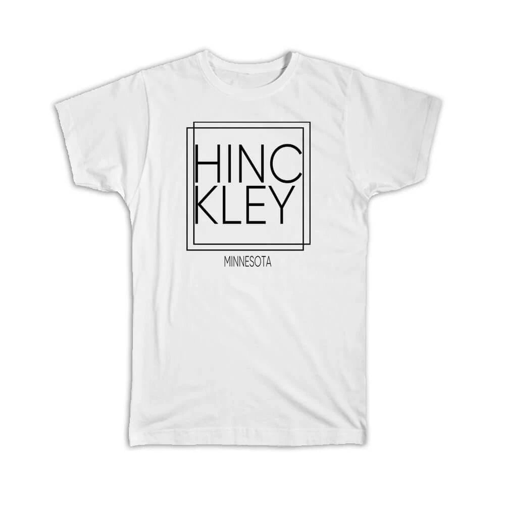 Gift T-Shirt : HINCKLEY Minnesota Square Modern Minimalist Font