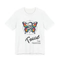 Trust the Process butterfly tee | T-Shirt